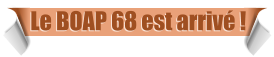 Le BOAP 68 est arrivé !