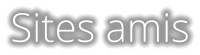 Sites amis