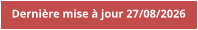Dernière mise à jour 27/08/2026